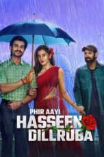 Watch Where to Watch: Phir Aayi Hasseen Dillruba (2024) Streaming