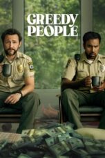 Watch Where to Watch: Greedy People (2024) Streaming