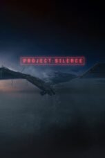 Watch Where to Watch: Project Silence 2024 Streaming