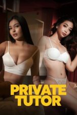 Watch Where to Watch: Private Tutor (2024) Movie Online