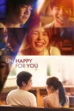 Watch Where to Watch: Un/Happy For You 2024 Streaming