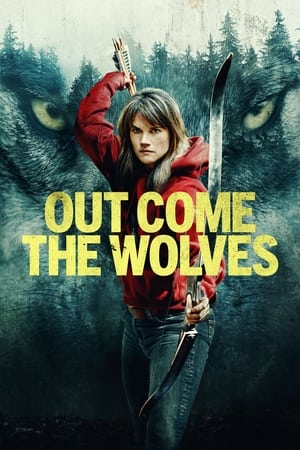 Watch Where to Watch: Out Come the Wolves 2024 Streaming