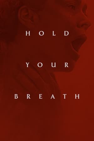 Watch Where to Watch: Hold Your Breath 2024 Movie Online