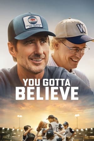 Watch Where to Watch: You Gotta Believe (2024) Movie Online