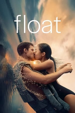 Watch Where to Watch: Float (2024) Movie Online