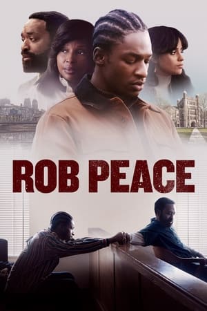 Watch Where to Watch: Rob Peace (2024) Movie Online