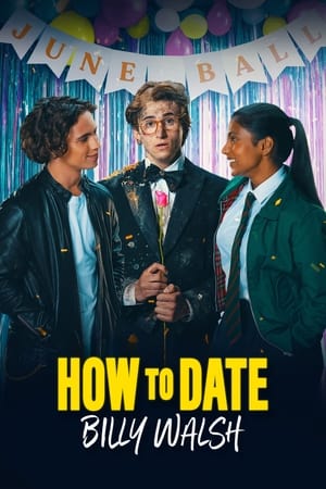 Watch Where to Watch: How to Date Billy Walsh (2024) Movie Online