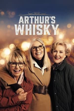 Watch Where to Watch: Arthur’s Whisky (2024) Movie Online