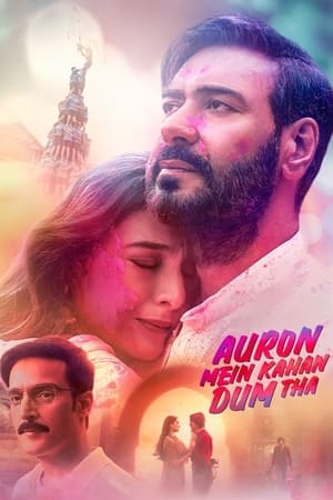 Watch Where to Watch: Auron Mein Kahan Dum Tha Movie Online