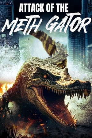 Watch Where to Watch: Attack of the Meth Gator Streaming