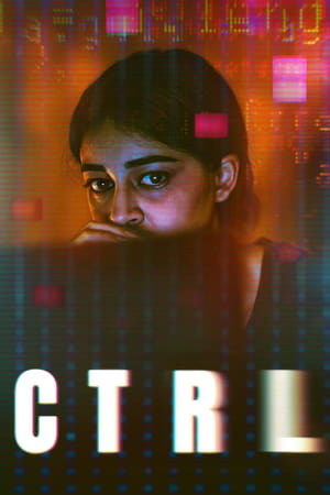 Watch Where to Watch: CTRL 2024 Movie Online