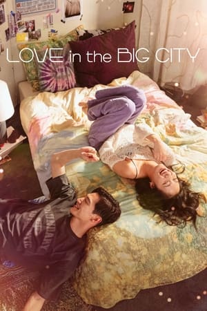 Watch Where to Watch: Love in the Big City 2024 Movie Online