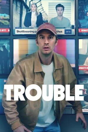 Watch Where to Watch: Trouble (2024) Streaming