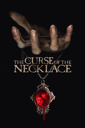 Watch Where to Watch: The Curse of the Necklace (2024) Movie Online