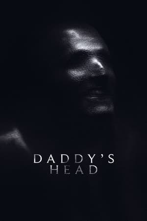 Watch Where to Watch: Daddy’s Head 2024 Movie Online