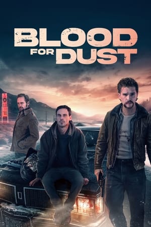 Watch Where to Watch: Blood for Dust (2024) Streaming