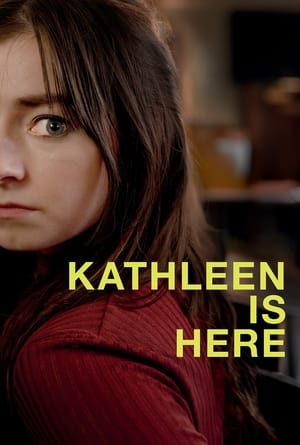 Watch Where to Watch: Kathleen Is Here (2024) Movie Online