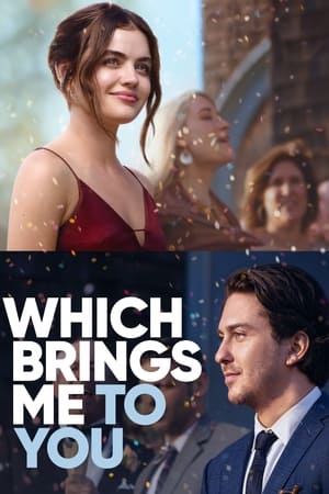 Watch Where to Watch: Which Brings Me to You Movie Online