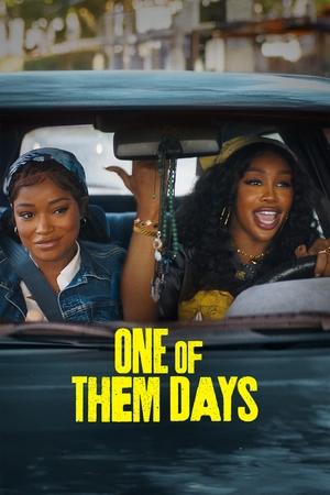 Watch Where to Watch: One of Them Days (2025) Streaming