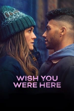 Watch Where to Watch: Wish You Were Here (2025) Streaming