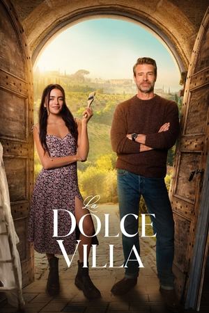 Watch Where to Watch: La Dolce Villa (2025) Streaming