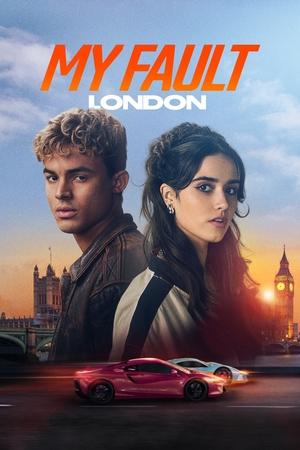 Watch Where to Watch My Fault: London (2025) Streaming