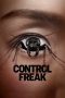 Watch Where to Watch: Control Freak (2025) Streaming