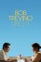 Watch Where to Watch: Bob Trevino Likes It (2025) Streaming