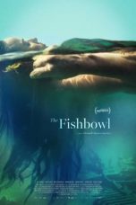 Watch Where to Watch: The Fishbowl (2023) Streaming