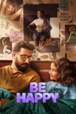 Watch Where to Watch: Be Happy (2025) Streaming