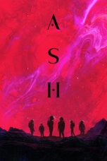 Watch Where to Watch: Ash (2025) Streaming