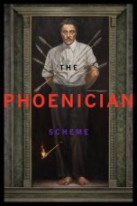 Watch Where to Watch The Phoenician Scheme (2025) Streaming