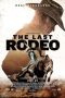 Watch Where to Watch The Last Rodeo (2025) Streaming