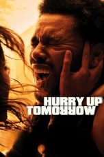 Watch Where to Watch Hurry Up Tomorrow (2025) Streaming