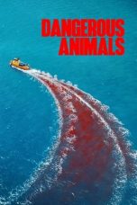 Watch Where to Watch Dangerous Animals (2025) Streaming