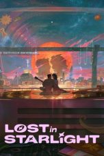 Watch Where to Watch Lost in Starlight (2025) Streaming