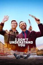 Watch Where to Watch I Don’t Understand You (2025) Streaming