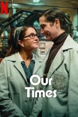 Watch Where to Watch Our Times (2025) Streaming