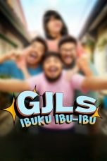 Watch GJLS: Ibuku Ibu-Ibu (2025) Streaming